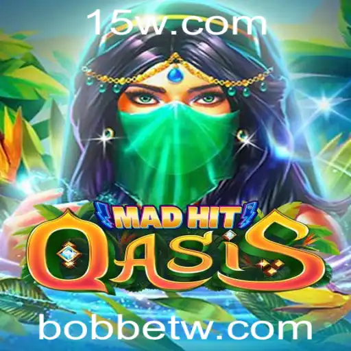 Descubra o Empolgante Jogo MadHitOasis e a Estratégia Bobbet